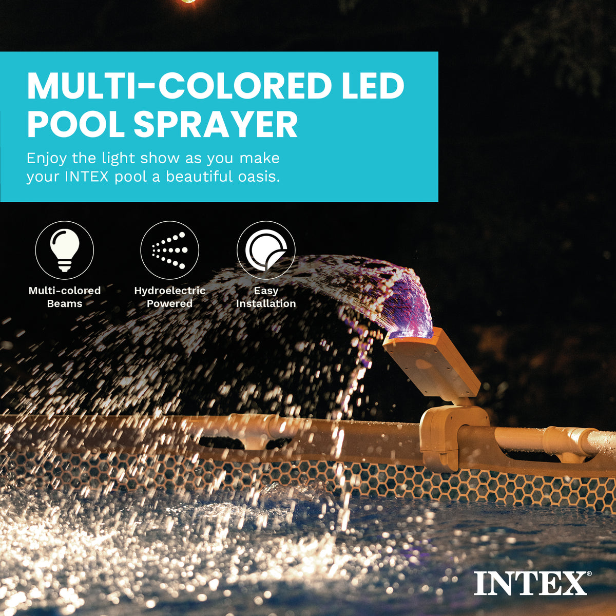 INTEX LED Pool Sprayer w/ Multi-Color Lights– Above-Ground Frame Pool Compatible