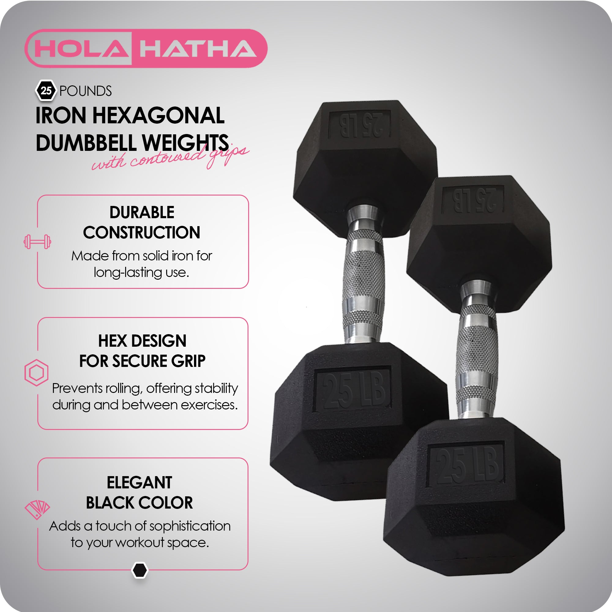 HolaHatha Iron Hexagonal Cast Exercise 25lb Dumbbells w/Contoured Grips (Used) - VMInnovations
