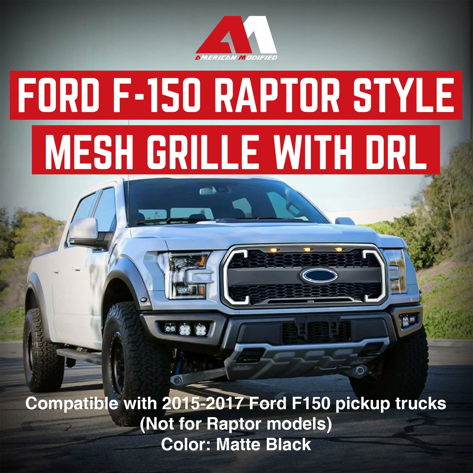 AMERICAN MODIFIED Raptor Style Mesh Grille for 2015-2017 Ford F150, Matte Black - VMInnovations