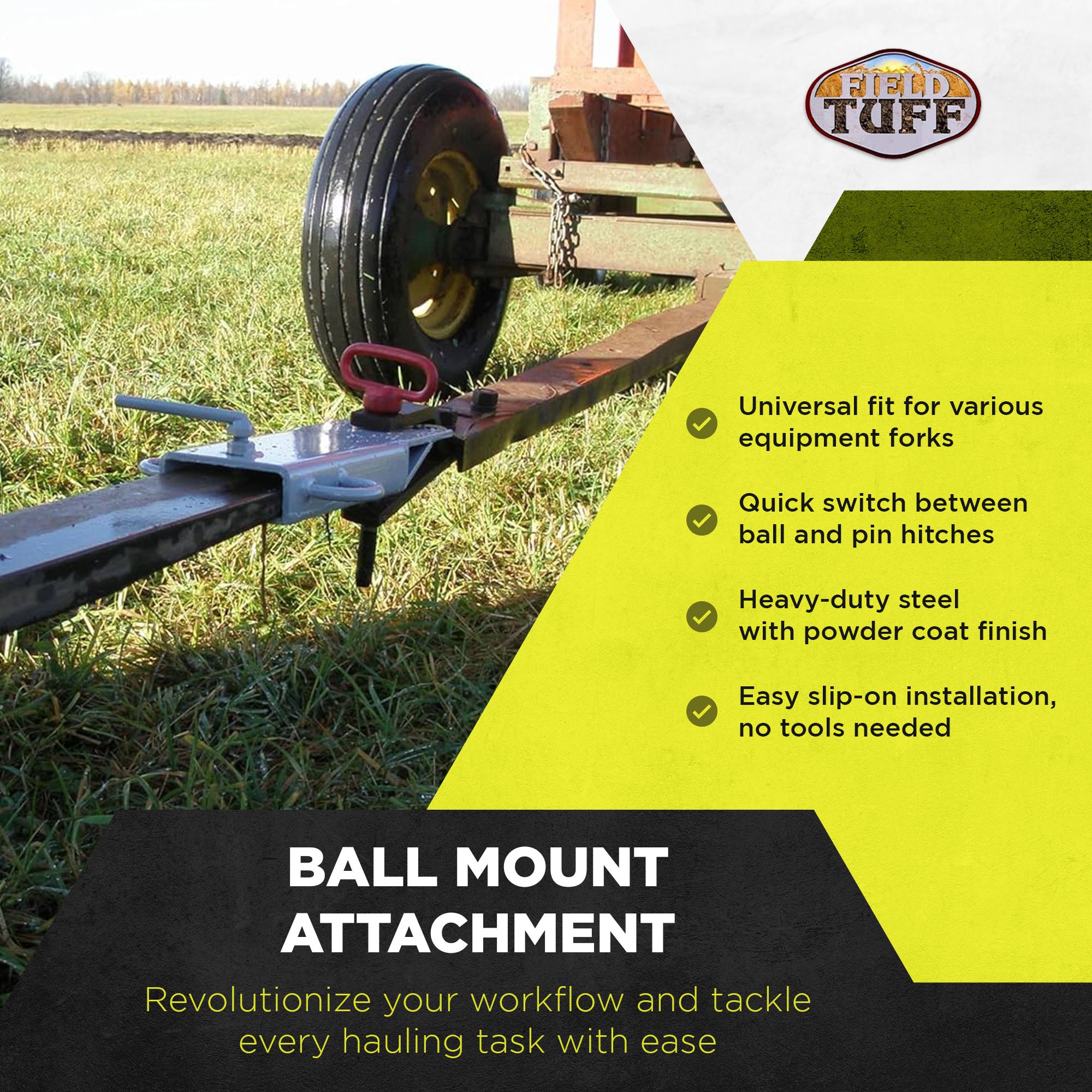 Field Tuff Ball Mount Attachment w/Steel Loops for Forks up to 5"(Open Box) - VMInnovations