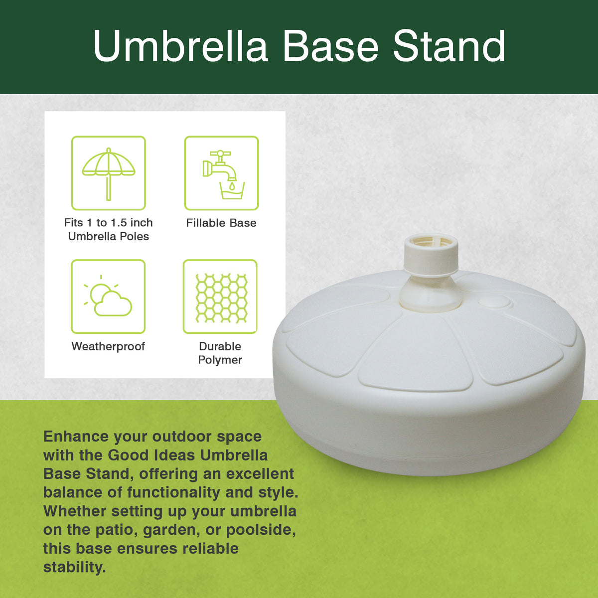 Good Ideas Outdoor Umbrella Stand Patio Base for 1 and 1.5" Poles, White (Used)
