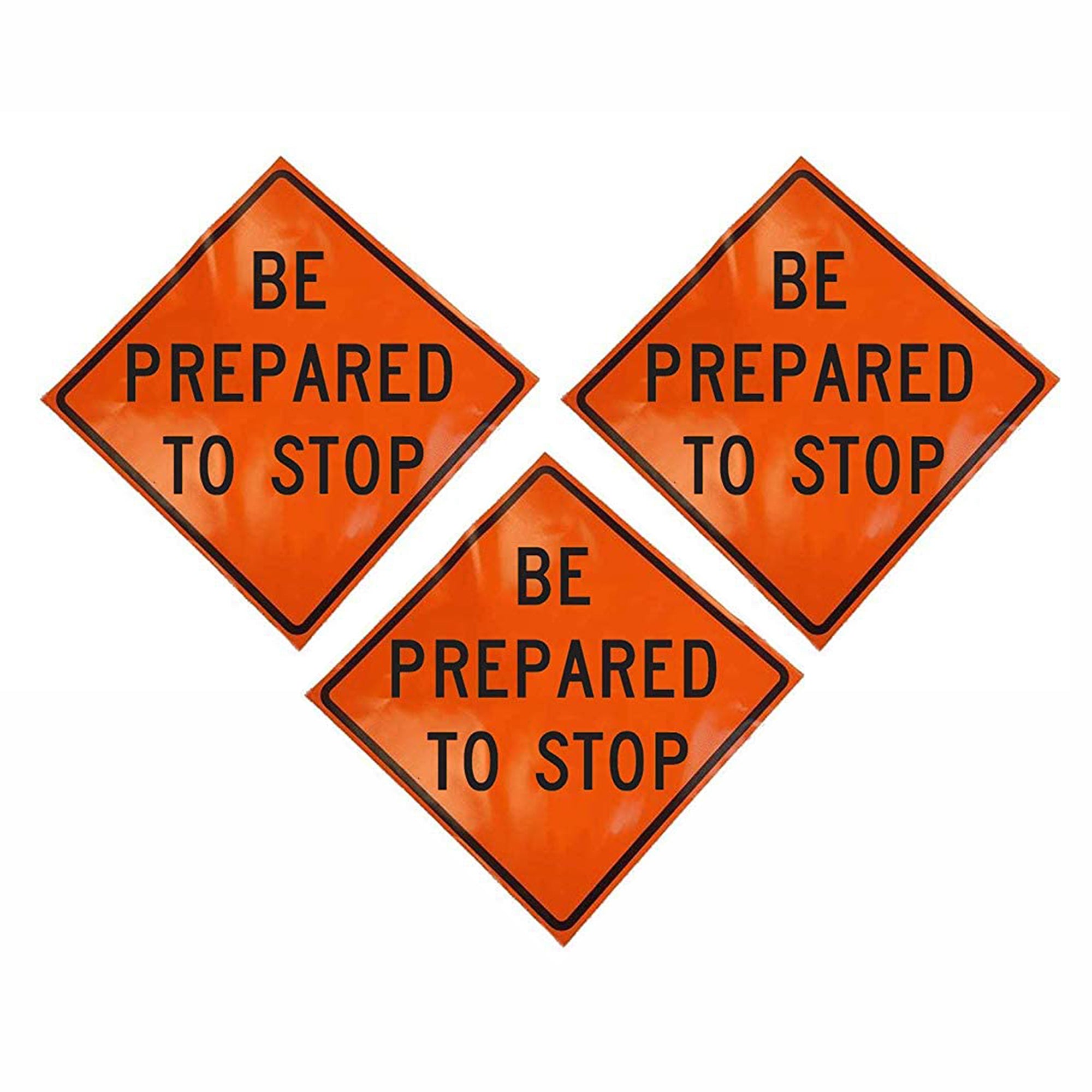 Eastern Metal Signs and Safety 36 Inch Be Prepared To Stop Warning Sign (3 Pack)
