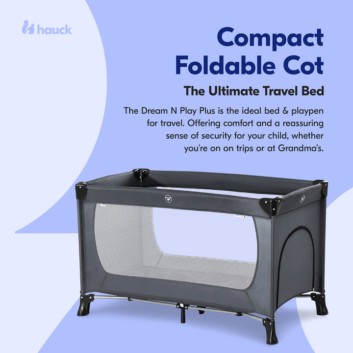 hauck Dream N Play Plus Travel Pack Cot, Babies & Toddlers up to 33 Pounds, Grey