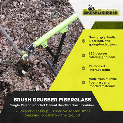 Brush Fiberglass Single Person Ironclad Manual Handled Brush Grubber (Open Box) - VMInnovations