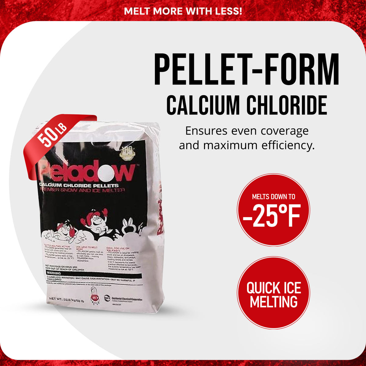 Peladow Ice Melt Calcium Chloride, Melts Ice to -25 Degrees Fahrenheit, 50 Lb, PD50