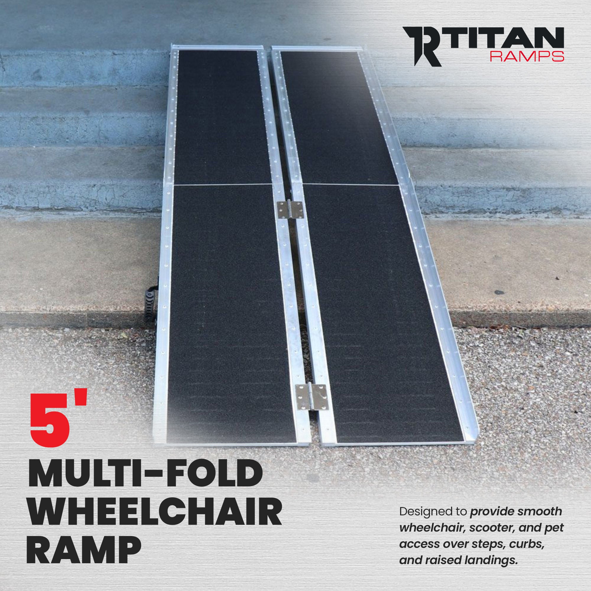 Titan Ramps 5 Foot Multi-Fold Grip Aluminum Wheelchair Ramp, 600 Pound Capacity
