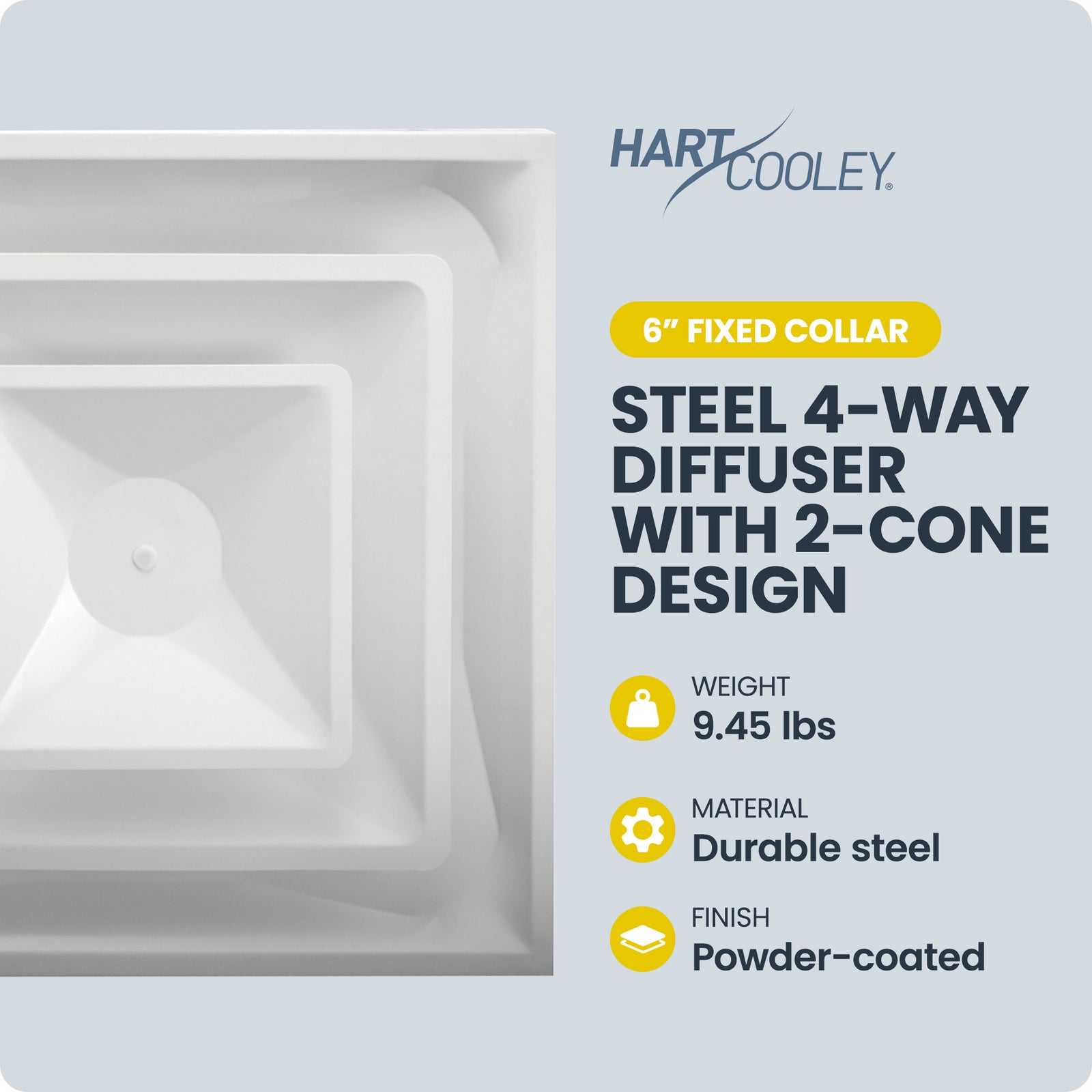 Hart & Cooley Steel 4-Way Diffuse with 2 Cone Design and 6 Inch Fixed Collar - VMInnovations