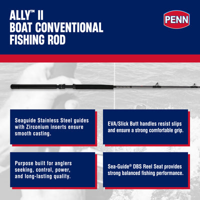 Penn Ally II Straight Butt Conventional Boat Rod, 7 Feet, Loads 30lb (Open Box) - VMInnovations