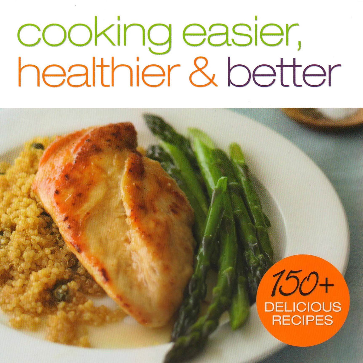 Ninja Easier, Healthier, & Better Cooking System 150 Recipe Book (Open Box)