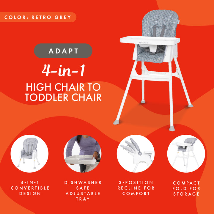 Baby Trend Adapt 4-in-1 Convertible High Chair Toddler Booster Seat, Retro Grey